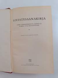 Sivistyssanakirja : 25,000 vierasperäistä sanaa ja nimeä y.m. selitettynä