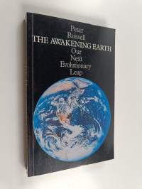 The Awakening Earth - Our Next Evolutionary Leap