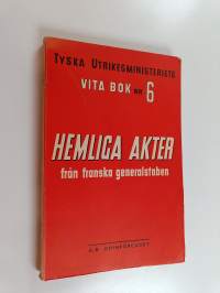 Hemliga akter : från franska generalstaben