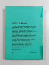 Vanhuus ja sairaus : geriatrian oppikirja sairaanhoidon ja sosiaalihuollon alalla työskenteleville