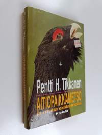 Aitiopaikkametso ja muita erätarinoita