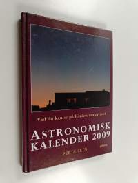 Astronomisk kalender 2009 : vad du kan se på himlen under året 2009