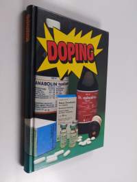 Doping : raportti lääkeaineiden väärinkäytöstä urheilussa