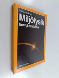 Miljöfysik : energi och klimat