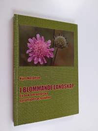 I blommande landskap : en bok om nordiska naturtyper och växter