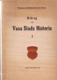 Bidrag till Vasa stads historia I