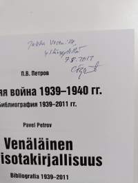 Venäläinen talvisotakirjallisuus : bibliografia 1939-2011 = Zimnjaja vojna 1939-1940 gg. : bibliografija 1939-2011 (signeerattu, tekijän omiste)
