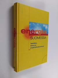 Energia Suomessa : tekniikka, talous ja ympäristövaikutukset