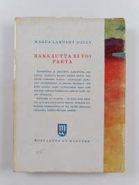 Rakkautta ei voi paeta : romaani