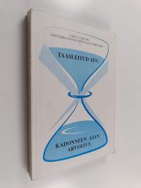 Taasleitud aeg : eesti ja soome kirjanduse muutumine 1950.-1960. aastatel = Kadonneen ajan arvoitus : Viron ja Suomen kirjallisuuden muuttuminen 1950- ja 1960-luv...