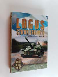 Lagus&#039; stormkanoner : stormkanonbataljonen i strid 1943-1944