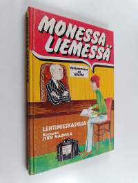 Monessa liemessä : lehtimieskaskuja