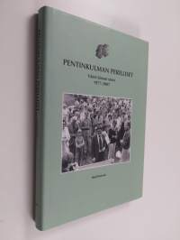 Pentinkulman perilliset : Väinö Linnan seura 1977-2007