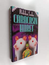 Caracasin hiiret : jännitysromaani