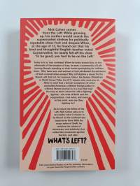 What&#039;s Left? - How Liberals Lost Their Way
