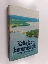 Keiteleen kummisedät : pienkunnan tulevaisuus