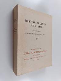 Historiallinen arkisto 52 : juhlajulkaisu Carl von Bonsdorfin kunniaksi hänen täyttäessään 85 vuotta 9.10.1947