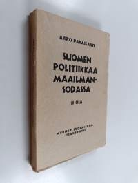 Suomen politiikkaa maailmansodassa II osa