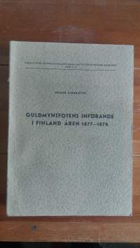 Guldmyntfotens införande i Finland åren 1877-1878