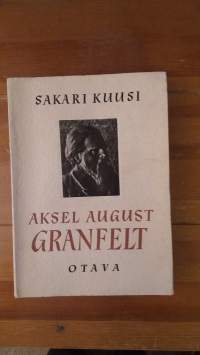 Aksel August Granfelt : elämä ja toiminta