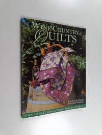 Wine country quilts : a bounty of flavorful projects for any palette