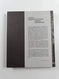 Miten pagisemattomia auttaa tahdottiin