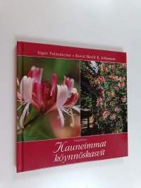 Kauneimmat köynnöskasvit