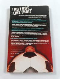 Do I not like that! : One-liners, wise words, gaffes and blunders from the world&#039;s greatest football managers