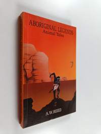 Aboriginal Legends - Animal Tales