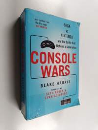 Console Wars - Sega Vs Nintendo, and the Battle that Defined a Generation