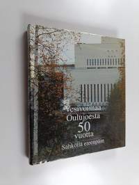 Vesivoimaa Oulujoesta 50 vuotta