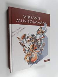 Vireästi musisoimaan! : soita ja laula ilman kipua ja särkyä