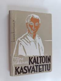 Kaltoin kasvatettu