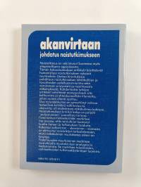 Akanvirtaan : johdatus naistutkimukseen