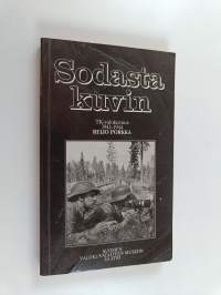 Sodasta kuvin : TK-valokuvaus 1941-1944 : haastatteluja ja muistelmia