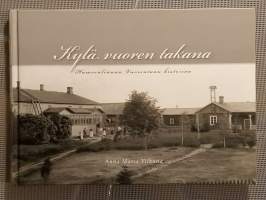 Kylä vuoren takana : Hämeenlinnan Vuorentaan historiaa [ Vuorentaka Vanaja Hämeenlinna ]