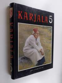 Karjala 5 : Laulun ja sanan maa