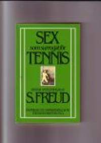 Sex som surrogat för tennis - Okända anteckningar av S. Freud