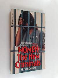 Women : the new criminals