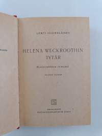 Helena Weckroothin tytär : historiallinen romaani