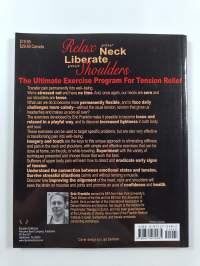 Relax your neck liberate your shoulder the ultimate exercise program for tension relief