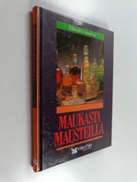 Maukasta mausteilla