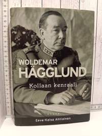 Woldemar Hägglund - Kollaan kenraali