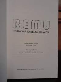 Remu - Poika varjoisilta kujilta