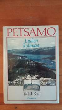 Petsamo - Tuulien kotimaa