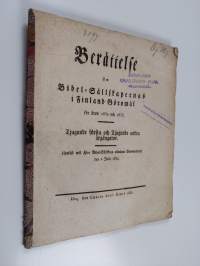 Berättelse om Bibel-Sållskapernas i Finland Görömål för åren 1832 och 1833