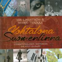 Kohtalona Suomenlinna : linnoitussaaren historian salatut elämät