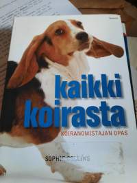 Kaikki koirasta koiranomistajan opas