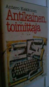 Antikainen, toimittaja :