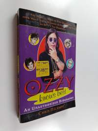 Ozzy knows best : An unauthorized biography